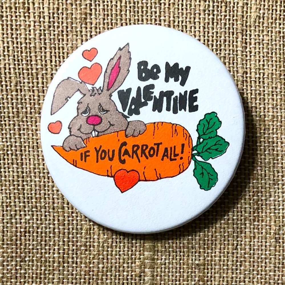 BE MY VALENTINE Vintage Pinback Button NEW
